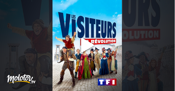 Les Visiteurs Revolution Streaming Les visiteurs : la Révolution en Streaming - Molotov.tv