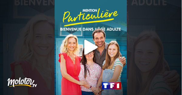 Mention Particulière Streaming Partie 2 Mention particulière, bienvenue dans l'âge adulte en Streaming - Molotov.tv