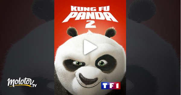Kung Fu Panda 2 Streaming Gratuit Kung Fu Panda 2 en Streaming - Molotov.tv