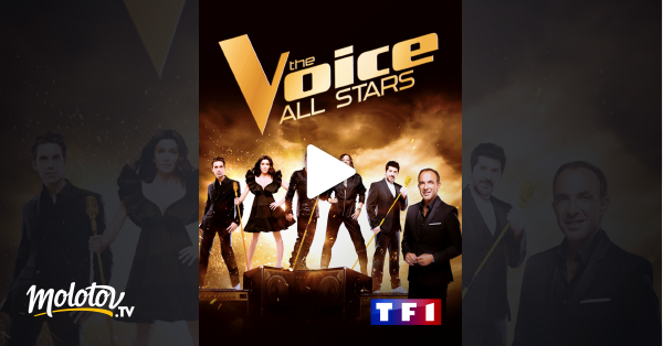 The Voices Streaming Vostfr The Voice All Stars en Streaming sur TF1 - Molotov.tv