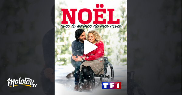 Noel Avec Le Prince De Mes Reves En Streaming Molotov Tv