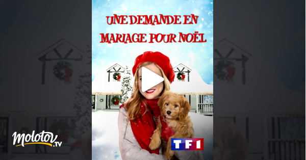 Une demande en mariage pour Noël en streaming sur TF1