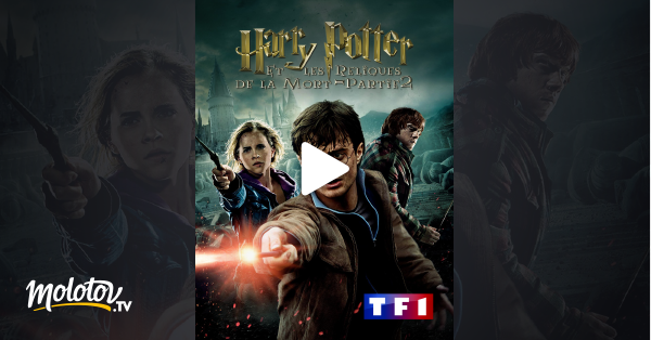 Harry Potter et les reliques de la mort : partie 2 en Streaming sur TF1 - Molotov.tv