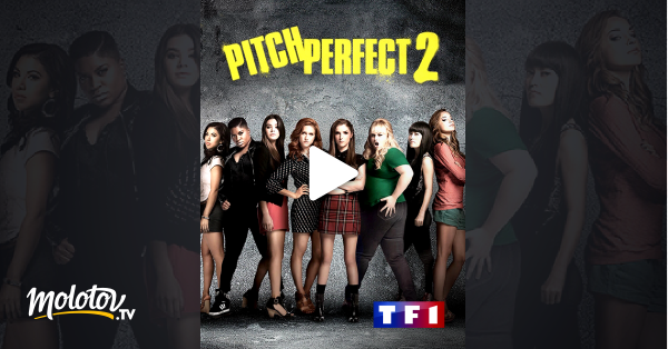 Pitch Perfect Streaming Fr Pitch Perfect 2 en Streaming - Molotov.tv