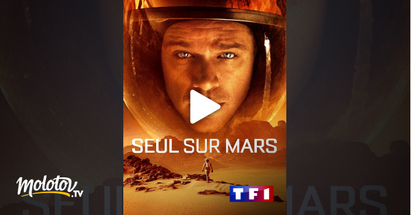 Seul Sur Mars En Streaming Molotov Tv