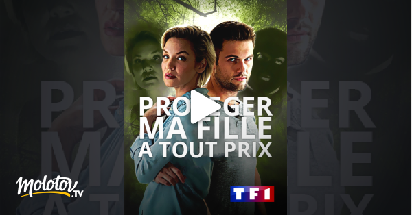 Protéger Ma Fille à Tout Prix En Streaming