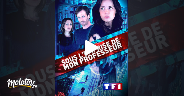 Film Sous L'emprise De Mon Professeur Sous l'emprise de mon professeur en Streaming - Molotov.tv