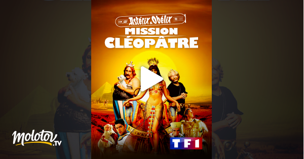 Astérix Et Obélix Mission Cléopatre Streaming Gratuit Astérix et Obélix : mission Cléopâtre en Streaming - Molotov.tv