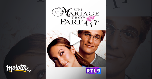 Un Mariage Trop Parfait Streaming Gratuit Un mariage trop parfait en Streaming - Molotov.tv