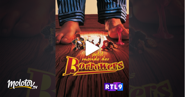 Le Petit Monde Des Borrowers Streaming Vf Le petit monde des Borrowers en Streaming - Molotov.tv
