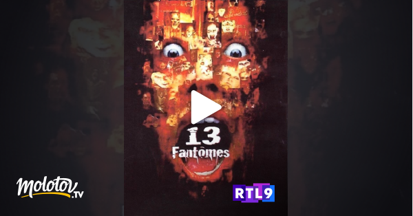 13 Fantômes Streaming Vf 13 fantômes en Streaming - Molotov.tv