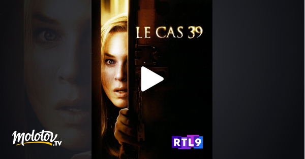 Film Le Cas 39 Streaming Le cas 39 en Streaming - Molotov.tv