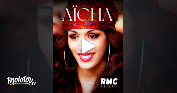 Aicha 3 Film Streaming Aïcha en Streaming - Molotov.tv