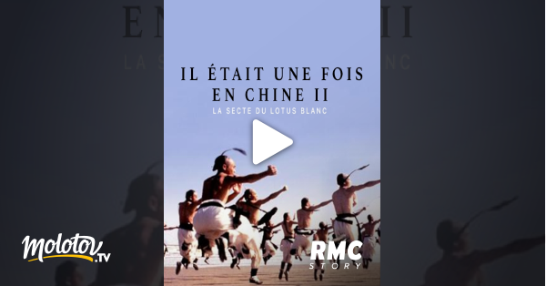Il était Une Fois En Chine Streaming Il était une fois en Chine II : la secte du Lotus blanc en Streaming