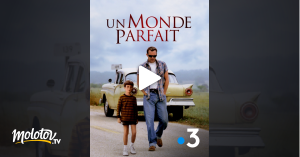 Un Monde Parfait Streaming Un monde parfait en Streaming - Molotov.tv