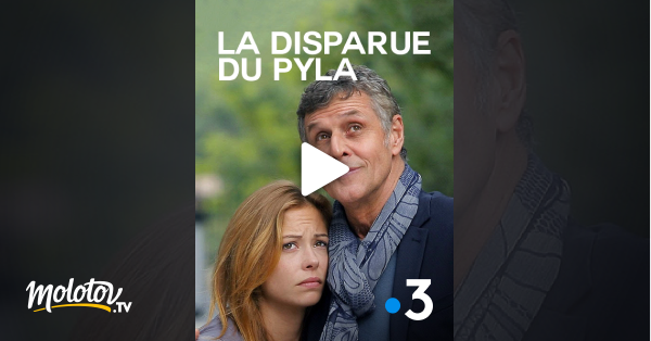 La disparue du Pyla en streaming gratuit sur France 3