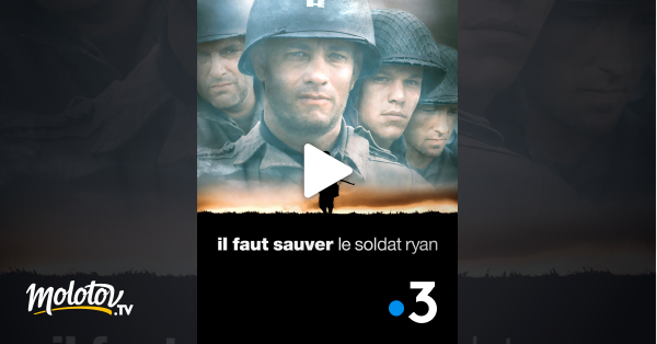 Il Faut Sauver Le Soldat Ryan Streaming Gratuit Il faut sauver le soldat Ryan en Streaming sur France 3 - Molotov.tv