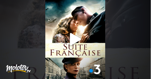 Suite Française Streaming Vostfr Suite française en Streaming - Molotov.tv
