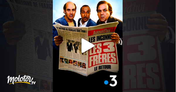 Film Les Trois Frères Le Retour Streaming Les 3 frères, le retour en Streaming - Molotov.tv