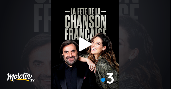 LA FÊTE DE LA CHANSON FRANCAISE