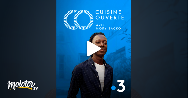 cuisine ouverte en streaming replay sur france 3 molotov tv