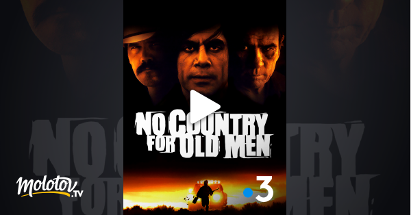 No Country For Old Men Streaming Vo No Country for Old Men en Streaming - Molotov.tv