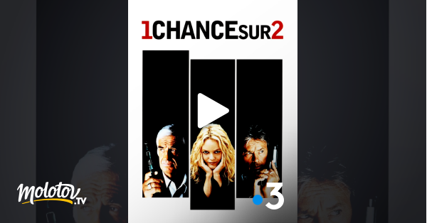 1 Chance Sur 2 Streaming 1 chance sur 2 en Streaming - Molotov.tv
