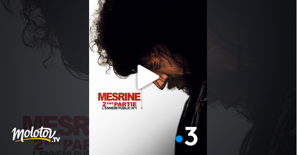 L Ennemi Public N 1 Streaming Mesrine : l'ennemi public n°1 en Streaming - Molotov.tv
