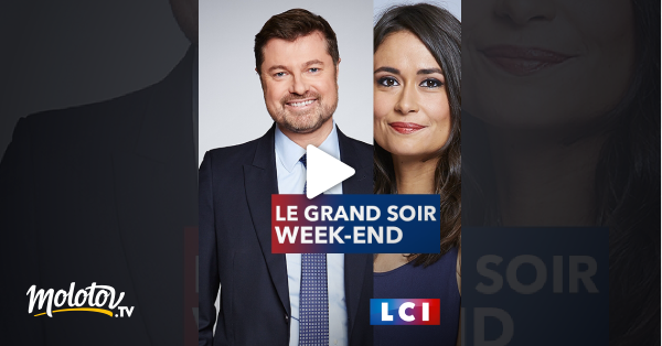 Le Grand Soir Streaming Le grand soir week-end en Streaming - Molotov.tv