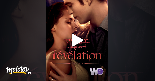 Twilight Chapitre 4 En Streaming Twilight, chapitre 4 : révélation, 1re partie en Streaming - Molotov.tv