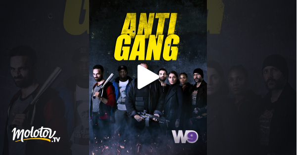 Antigang en streaming sur W9