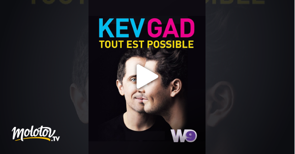 Tout Est Possible Streaming Kev & Gad : Tout est possible en Streaming - Molotov.tv