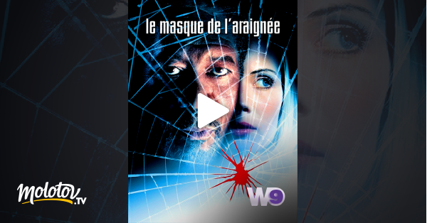 Le Masque Film Streaming Le masque de l'araignée en Streaming sur W9 - Molotov.tv