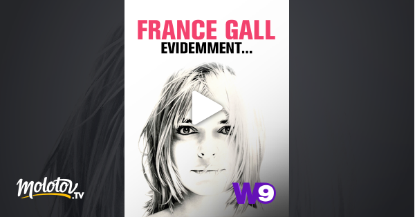 France Gall, évidemment... En Streaming Sur W9