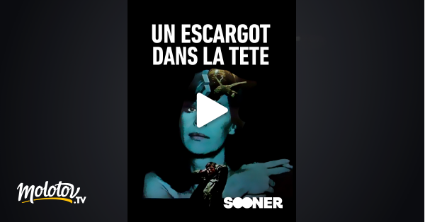 Un Escargot Dans La T te En Streaming Sur FilmoTV Molotov tv