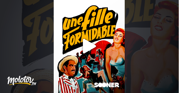 Une Fille Formidable En Streaming Sur FilmoTV Molotov tv