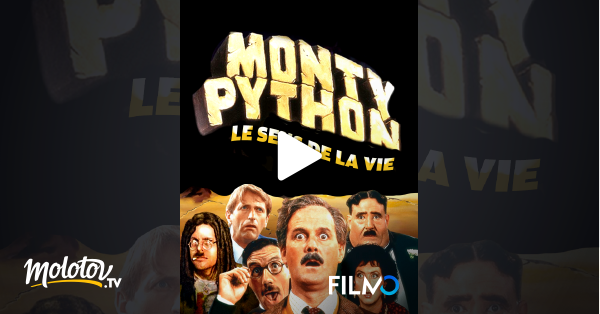 Le Sens De La Vie Streaming Monty python : le sens de la vie en Streaming sur FilmoTV - Molotov.tv