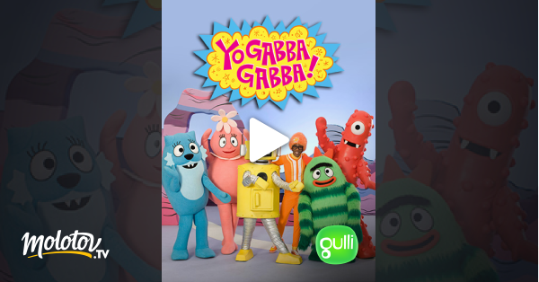 Yo Gabba Gabba En Streaming