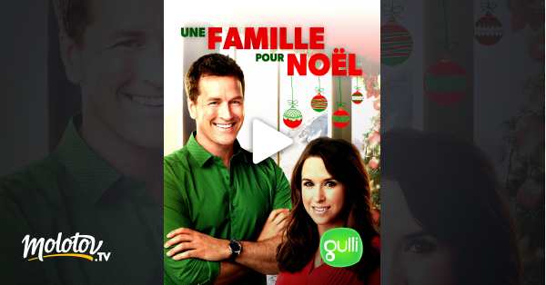 Une Famille Pour Noël Streaming Une famille pour Noël en Streaming - Molotov.tv