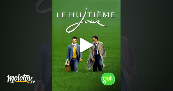 Le Huitième Jour Streaming Vostfr Le huitième jour en Streaming - Molotov.tv