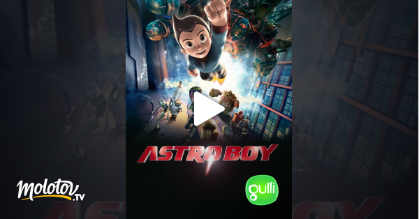 Astro Boy en Streaming - Molotov.tv