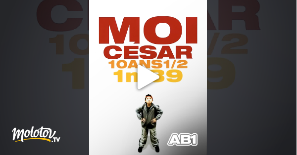 Moi Cesar 10 Ans Et Demi 1m39 Streaming Moi César, 10 ans 1/2, 1m39 en Streaming - Molotov.tv