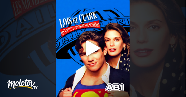Lois Et Clark Les Nouvelles Aventures De Superman Streaming Loïs et Clark, les nouvelles aventures de Superman en Streaming
