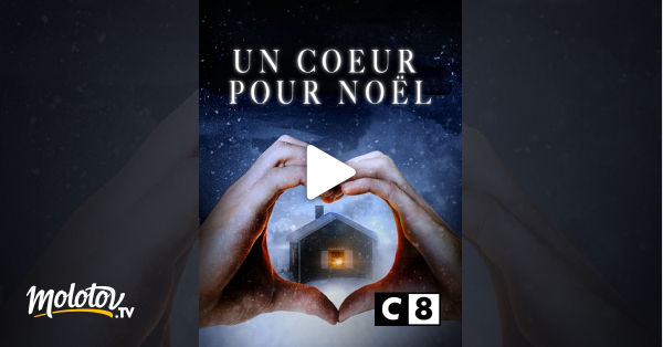 Un coeur pour Noël en streaming direct et replay sur CANAL+