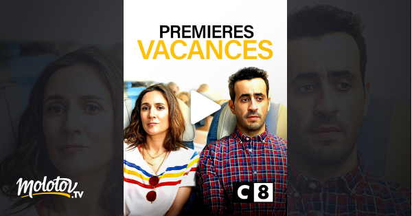 Premières Vacances Streaming Gratuit Premières vacances en Streaming - Molotov.tv