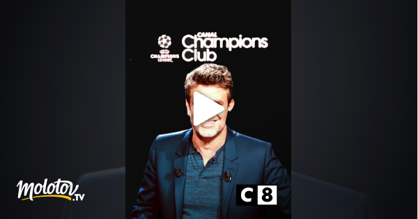 Canal Champions Club En Streaming Gratuit Sur C8