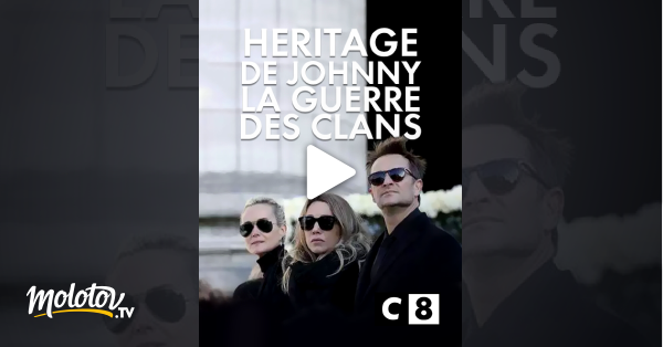 Heritage De Johnny La Guerre Des Clans En Streaming Molotov Tv