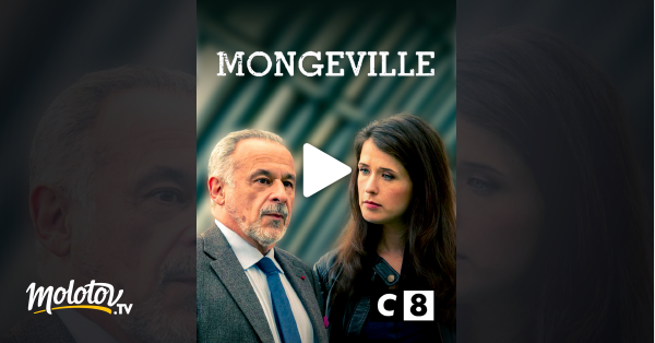 Mongeville en streaming gratuit sur C8