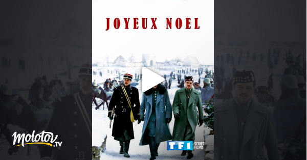 Joyeux Noel En Streaming Molotov Tv