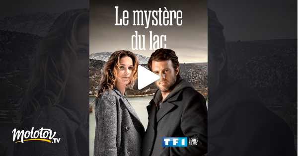 Le Mystère Du Lac Streaming Le mystère du lac en Streaming - Molotov.tv